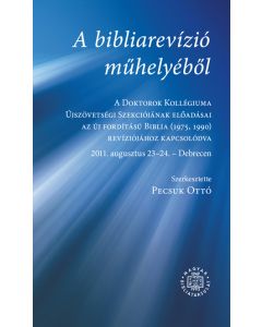 A bibliarevízió műhelyéből