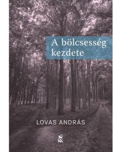 A bölcsesség kezdete