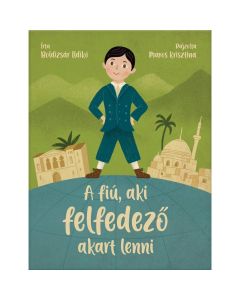 A fiú, aki felfedező akart lenni 
