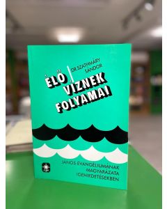 Élő víznek folyamai