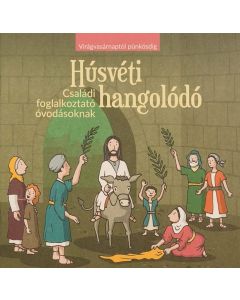 Húsvéti hangolódó - Családi foglalkoztató óvodásoknak