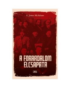 A forradalom élcsapata – Kommunista párteszme globális szinten
