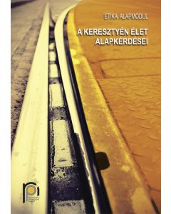 A keresztyén élet alapkérdései