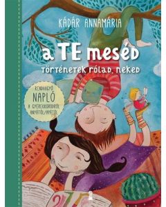 A TE meséd - Történetek rólad, neked