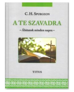 A TE SZAVADRA - Áhitatok minden napra