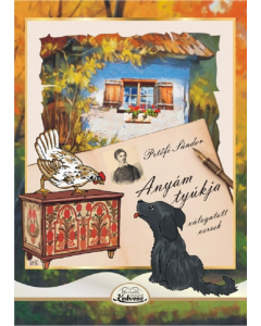 Anyám tyúkja - válogatott versek