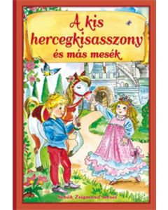 A kis hercegkisasszony és más mesék