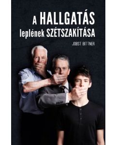 A hallgatás leplének szétszakítása