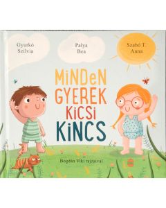 Minden gyerek kicsi kincs