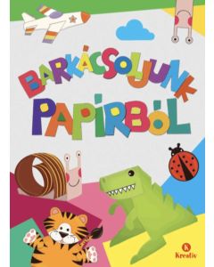 Barkácsoljuk papírból - 7