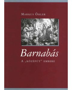 Barnabás - A "középút" embere