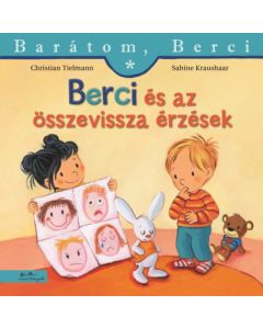 Berci és az összevissza érzések - Barátom, Berci 29. 