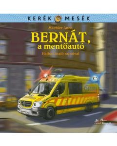 Bernát, a mentőautó 
