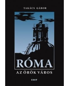 Róma, az örök város