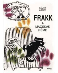 Frakk, a macskák réme
