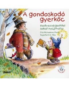 A gondoskodó gyerkőc