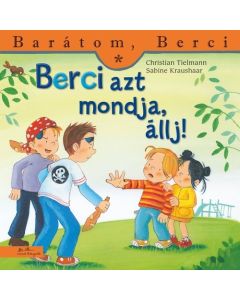Berci azt mondja, állj!