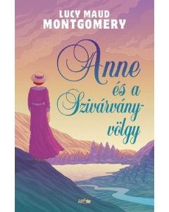 Anne és a Szivárvány-völgy