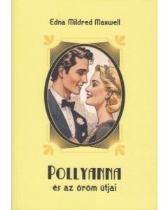 Pollyanna és az öröm útjai