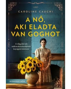 A nő, aki eladta van Goghot