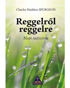 Reggelről reggelre - Napi áhitatok