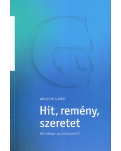 Hit, remény, szeretet