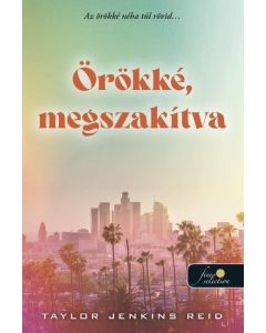 Örökké, megszakítva