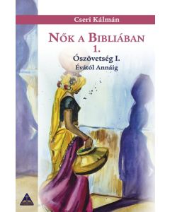 Nők a Bibliában 1.