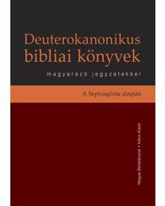 Deuterokanonikus bibliai könyvek magyarázó jegyzetekkel