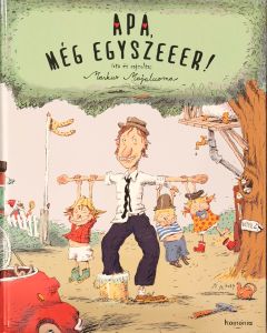 Apa, még egyszeeer!