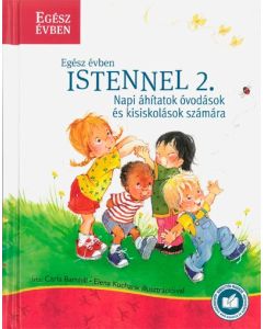 Egész évben Istennel 2. - Napi áhítatok óvodások és kisiskolások számára