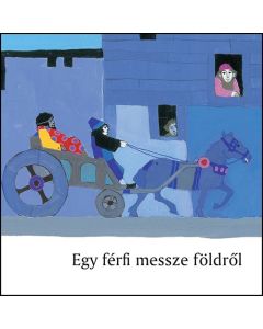 Egy férfi messzeföldről