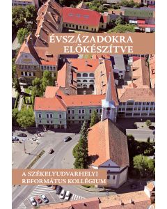 Évszázadokra előkészítve