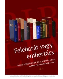 Felebarát vagy ellenség