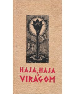 Haja, haja virágom