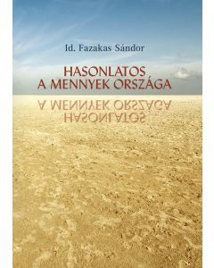 Hasonlatos a mennyek országa...