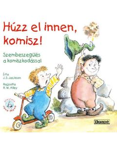 Húzz el innen, komisz!
