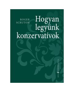 Hogyan legyünk konzervatívok