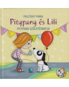 Pitypang születésnapja - Pitypang és Lili