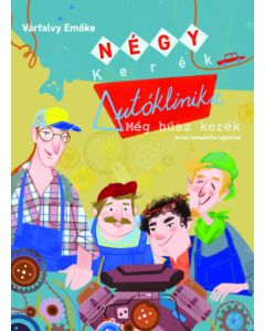 Négy Kerék Autóklinika. Még húsz kerék