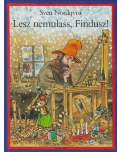 Lesz nemulass, Findusz!