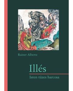 Illés - Isten tüzes harcosa