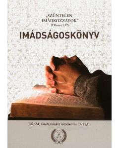 Imádságoskönyv-"Szüntelen imádkozzatok"