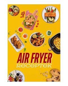 Air Fryer receptek