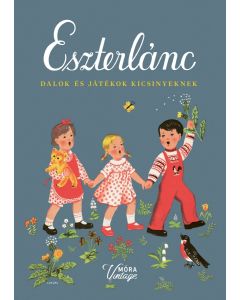 Eszterlánc - Dalok és játékok kicsinyeknek