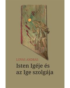 Isten Igéje és az Ige szolgája