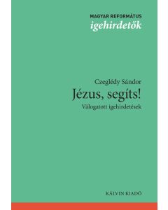 Jézus, segíts! Válogatott igehirdetések