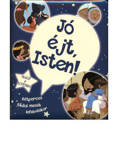 Jó éjt, Isten! - Kétperces bibliai mesék lefekvéskor