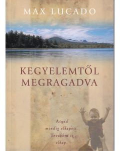 Kegyelemtől megragadva