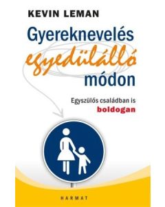 Gyereknevelés egyedülálló módon